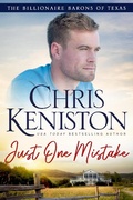 Cover: Just One Mistake (Billionaire Barons of Texas, #8) - Indie House Publishing