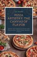 Cover: Pizza Artistry - S.R. Moore
