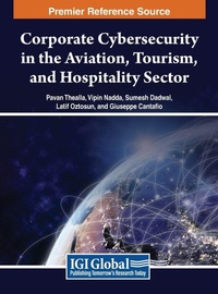 Enlarge image Cover: Corporate Cybersecurity in the Aviation, Tourism, and Hospitality Sector - IGI Global