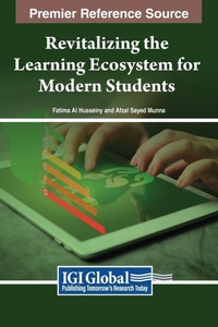 Enlarge image Cover: Revitalizing the Learning Ecosystem for Modern Students - IGI Global
