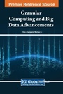 Cover: Granular Computing and Big Data Advancements - IGI Global