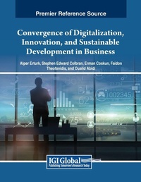 Enlarge image Cover: Convergence of Digitalization, Innovation, and Sustainable Development in Business - Business Science Reference