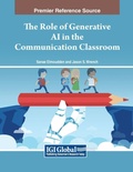 Cover: The Role of Generative AI in the Communication Classroom - Information Science Publishing