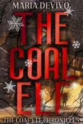 Cover: The Coal Elf (The Coal Elf Chronicles, #1) - 4 Horsemen Publications