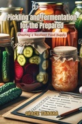 Cover: Pickling and Fermentation for the Prepared - Grace Tanaka