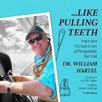 Enlarge image Cover: Like Pulling Teeth - William J. Hartel