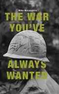 Cover: The War You've Always Wanted - Koehler Books