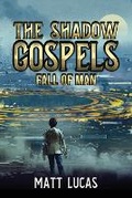 Cover: The Shadow Gospels - World Castle Publishing, LLC