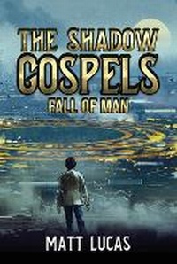 Enlarge image Cover: The Shadow Gospels - World Castle Publishing, LLC