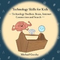Cover: Technology Skills for Kids - Technology Skills for Kids