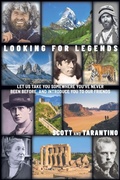 Cover: Looking for Legends - Whole Wide World Publishing