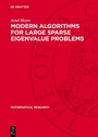 Cover: Modern Algorithms for Large Sparse Eigenvalue Problems - De Gruyter