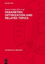 Cover: Parametric Optimization and Related Topics - De Gruyter