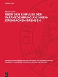 Cover: &Uuml;ber den Einflu&szlig; der W&auml;rmedehnung an Innen-Drehbacken-Bremsen - De Gruyter