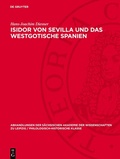 Cover: Isidor von Sevilla und das westgotische Spanien - De Gruyter