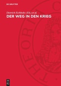 Cover: Der Weg in den Krieg - De Gruyter