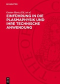 Cover: Einf&uuml;hrung in die Plasmaphysik und ihre technische Anwendung - De Gruyter
