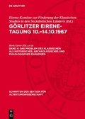 Cover: Das Problem des klassischen als historisches, arch&auml;ologisches und philologisches Ph&auml;nomen - De Gruyter