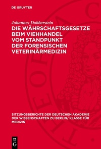 Abbildung von: Die Währschaftsgesetze beim Viehhandel vom Standpunkt der forensischen Veterinärmedizin - De Gruyter