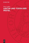Cover: Lektin und Toxin der Mistel - De Gruyter