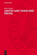 Cover: Lektin und Toxin der Mistel - De Gruyter