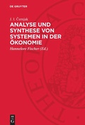 Cover: Analyse und Synthese von Systemen in der &Ouml;konomie - De Gruyter