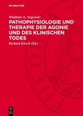 Cover: Pathophysiologie und Therapie der Agonie und des klinischen Todes - De Gruyter