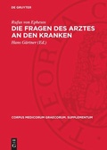 Cover: Die Fragen des Arztes an den Kranken - De Gruyter