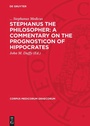 Cover: Stephanus the Philosopher: A Commentary on the Prognosticon of Hippocrates - De Gruyter