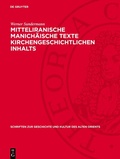 Cover: Mitteliranische manich&auml;ische Texte kirchengeschichtlichen Inhalts - De Gruyter