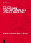Cover: Die sozialen Zusammenh&auml;nge des Jud&auml;ischen Krieges - De Gruyter