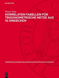 Abbildung von: Korrelaten-Tabellen für trigonometrische Netze aus 10 Dreiecken - De Gruyter