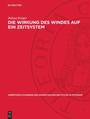 Cover: Die Wirkung des Windes auf ein Zeitsystem - De Gruyter