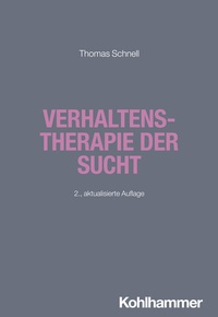 Abbildung von: Verhaltenstherapie der Sucht - Kohlhammer