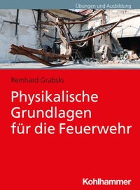 Abbildung von: Physikalische Grundlagen für die Feuerwehr - Kohlhammer