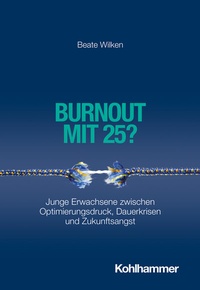 Abbildung von: Burnout mit 25? - Kohlhammer