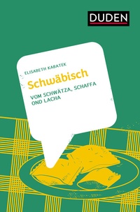 Abbildung von: Schwäbisch - Duden