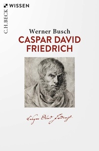Abbildung von: Caspar David Friedrich - C.H.BECK