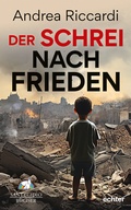 Cover: Der Schrei nach Frieden - Echter