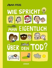 Abbildung von: Wie spricht man eigentlich über den Tod? - Hanser