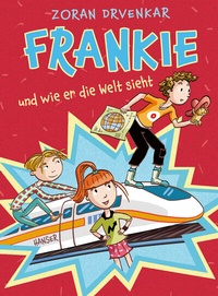 Abbildung von: Frankie und wie er die Welt sieht - Hanser