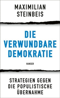 Abbildung von: Die verwundbare Demokratie - Hanser