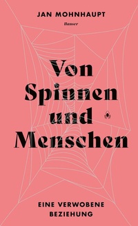 Abbildung von: Von Spinnen und Menschen - Hanser