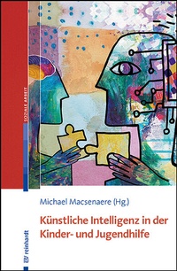Abbildung von: Künstliche Intelligenz in der Kinder- und Jugendhilfe - Ernst Reinhardt Verlag