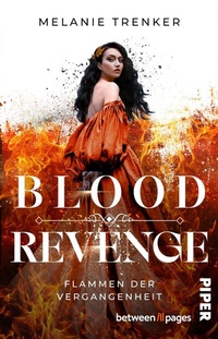 Abbildung von: Bloodrevenge - Flammen der Vergangenheit - between pages by Piper