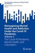 Cover: Reimagining Mental Health and Addiction Under the Covid-19 Pandemic, Volume 3 - Springer