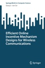 Cover: Efficient Online Incentive Mechanism Designs for Wireless Communications - Springer