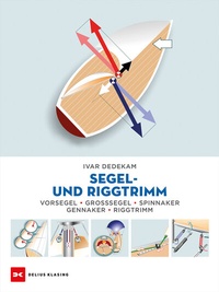 Abbildung von: Segel- und Riggtrimm - Delius Klasing