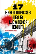 Cover: 17 Erkenntnisse &uuml;ber Leander Blum - Tyrolia