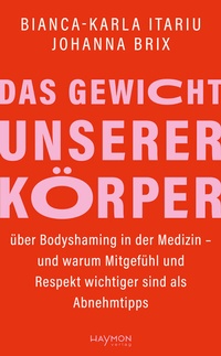 Abbildung von: Das Gewicht unserer Körper - Haymon Verlag